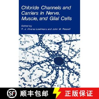 【3-4周达】Chloride Channels and Carriers in Nerve, Muscle, and Glial Cells [9780306434266]