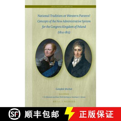 预订 精装 National Tradition or Western Pattern?: Concepts of New Administrative System for the Const... [9789004432680]