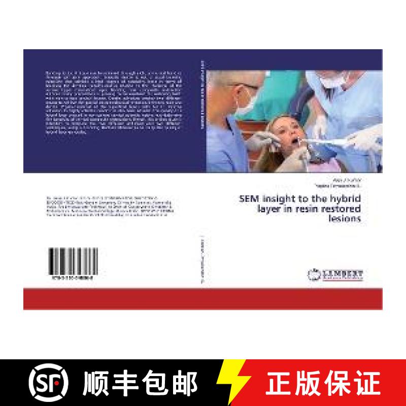 预订 SEM insight to the hybrid layer in resin restored lesions [9783330348868]