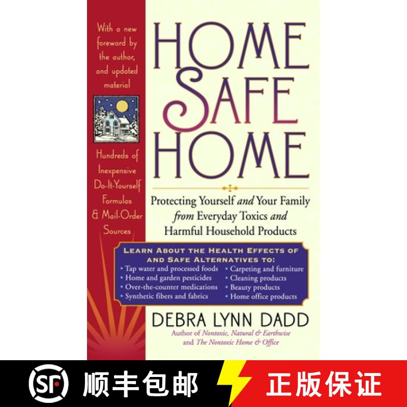【3-4周达】Home Safe Home: Protecting Yourself and Your Family from Everyday Toxics and Harmful House... [9780874778595]