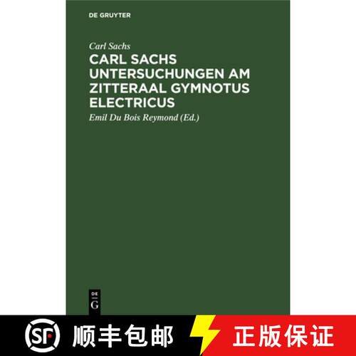 【3-4周达】精装 Carl Sachs Untersuchungen am Zitteraal Gymnotus electricus [9783112343296]