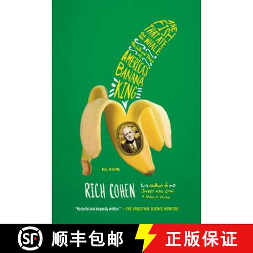 【3-4周达】The Fish That Ate the Whale: The Life and Times of America's Banana King [9781250033314]