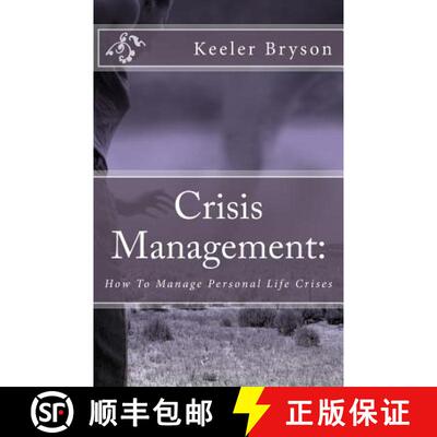 【3-4周达】Crisis Management: : How To Manage Personal Life Crises [9780615939803]