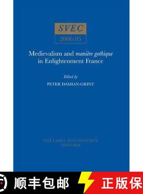 【3-4周达】Medievalism and maniere gothique in Enlightenment France [9780729408790]
