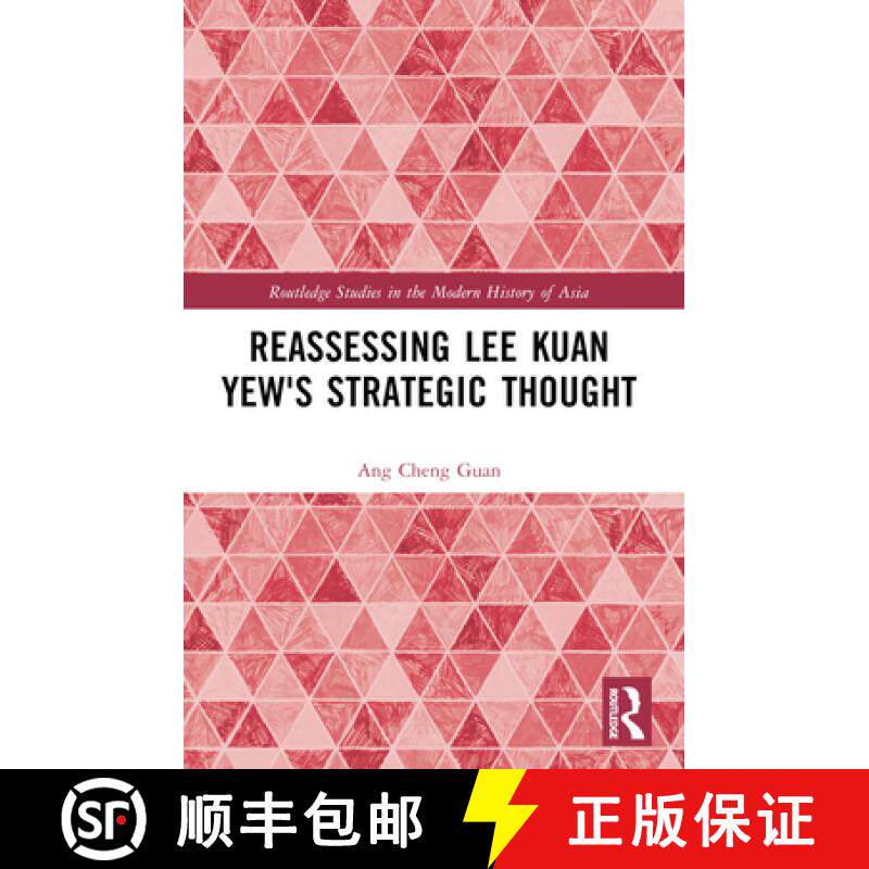 【3-4周达】Reassessing Lee Kuan Yew's Strategic Thought [9781032403533]