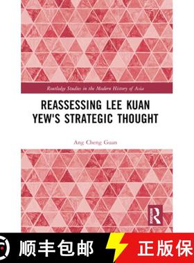 【3-4周达】Reassessing Lee Kuan Yew's Strategic Thought [9781032403533]
