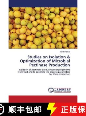 预订 Studies on Isolation & Optimization of Microbial Pectinase Production [9783659544163]