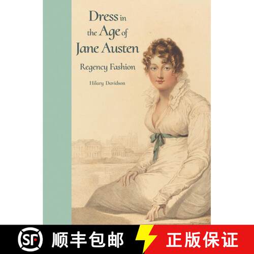 【3-4周达】精装 Dress in the Age of Jane Austen – Regency Fashion [9780300218725]