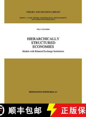 【3-4周达】Hierarchically Structured Economies : Models with Bilateral Exchange Institutions [9781441947710]