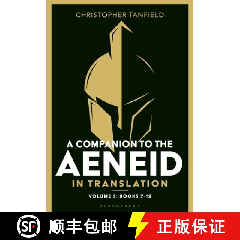 【4周达】A Companion to the Aeneid in Translation: Volume 3: Books 7-12 [9781350499546]