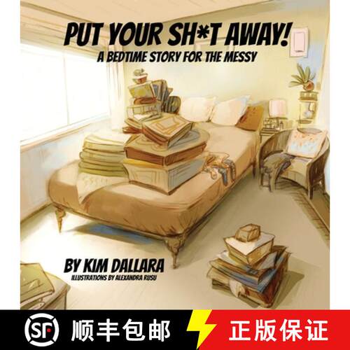 【3-4周达】Put Your Sh*t Away!: A Bedtime Story For the Messy [9781953910165]