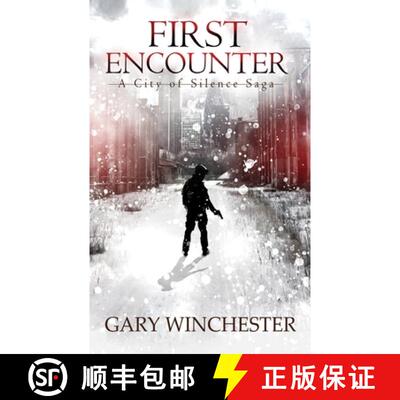【3-4周达】First Encounter: A City of Silence Saga [9781966856085]