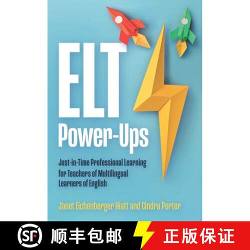【3-4周达】ELT Power-Ups: Just-In-Time Professional Learning for K-12 Teachers of Multilingual Learne... [9781953745262]