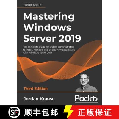 【3-4周达】Mastering Windows Server 2019: The complete guide for system administrators to install, ma... [9781801078313]
