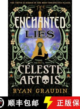 【3-4周达】The Enchanted Lies of Céleste Artois [9780316418690]