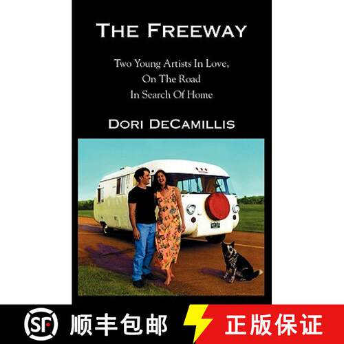 【3-4周达】The Freeway: Two Young Artists In Love, On The Road In Search of Home [9781591092681]