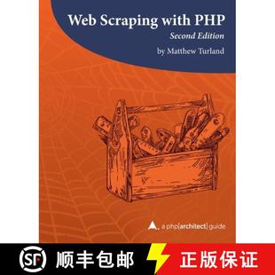 Web 2nd 预订 php 9781940111674 with guide Scraping PHP architect Edition