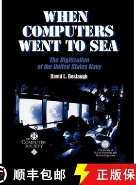 【3-4周达】When Computers Went To Sea: The Digitization Of The United States Navy [Wiley计算机] [9780471472209]