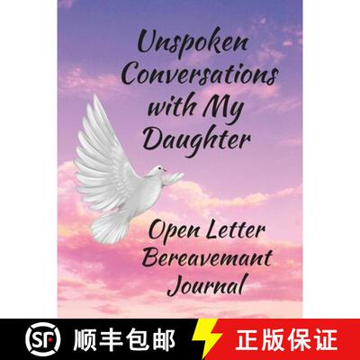 【3-4周达】Unspoken Conversations with my Daughter, Open Letter Bereavement Journal [9781105338069]