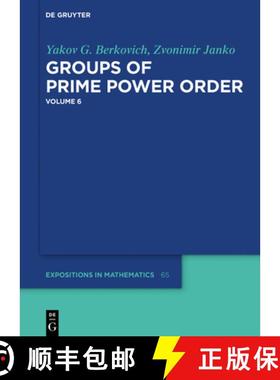 【3-4周达】Yakov Berkovich; Zvonimir Janko: Groups of Prime Power Order. Volume 6 [9783110530971]