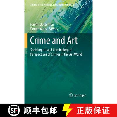 【3-4周达】Crime and Art : Sociological and Criminological Perspectives of Crimes in the Art World [9783030848583]