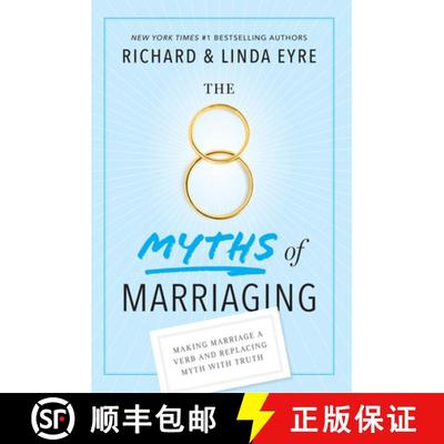 预订 The 8 Myths of Marriaging: Making Marriage a Verb and Replacing Myth with Truth [9781641701396]