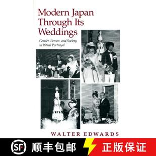 4周达 Through Japan Weddings Society Ritual and Modern Person Gender 9780804718158 Portrayal Its