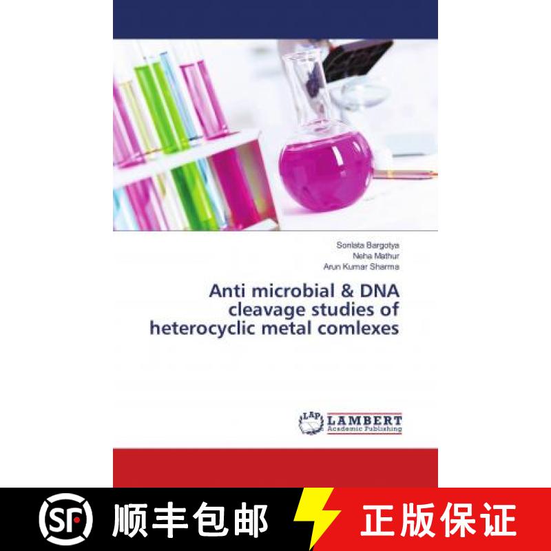 预订 Anti microbial & DNA cleavage studies of heterocyclic metal comlexes [9786138346272]