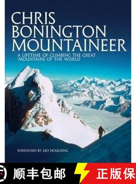 【3-4周达】Chris Bonington Mountaineer: A lifetime of climbing the great mountains of the world [9781910240779]