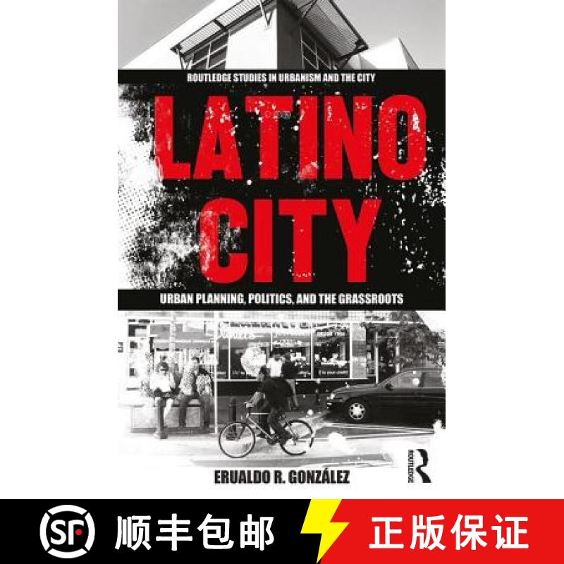 【3-4周达】Latino City : Urban Planning, Politics, and the Grassroots [9781138595491]