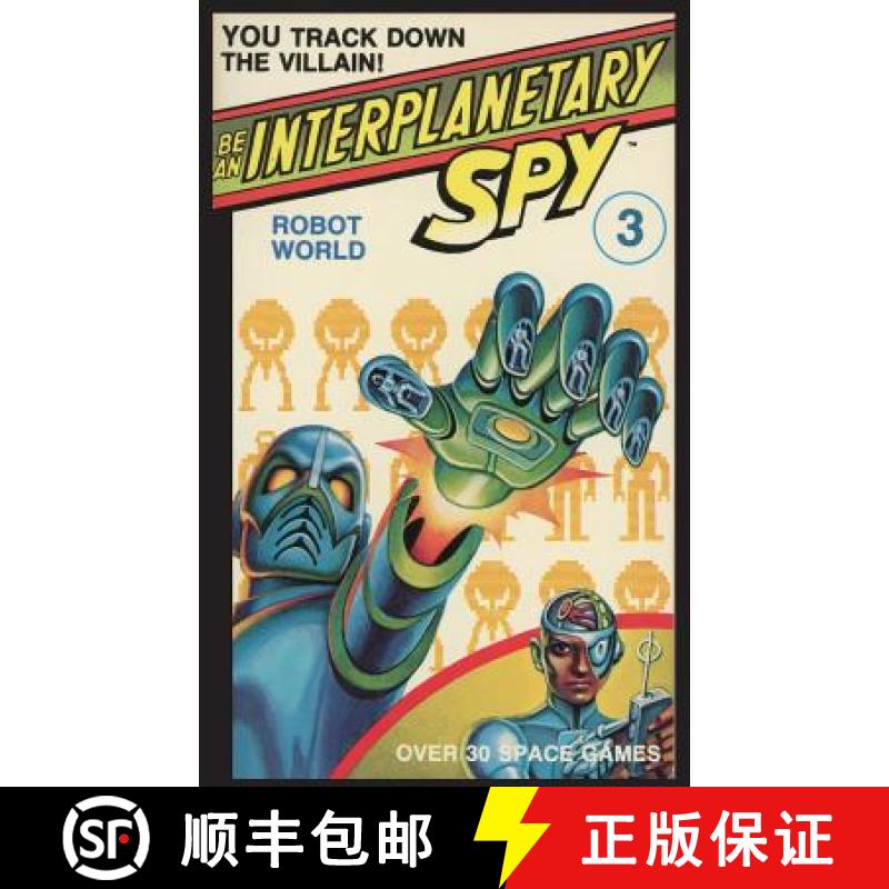【3-4周达】Be An Interplanetary Spy: Robot WorldBe An Interplanetary Spy: Robot World: Robot World [9781596875449]