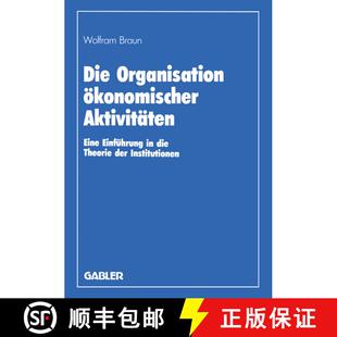 【3-4周达】Die Organisation ökonomischer Aktivitäten : Eine Einführung in die Theorie der Institut... [9783409133197]