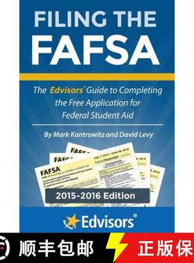 预订 Filing the FAFSA, 2015-2016 Edition: The Edvisors Guide to Completing the Free Application for F... [9780991464630]