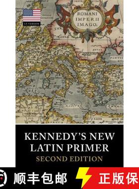 【3-4周达】Kennedy's New Latin Primer [9781904799719]