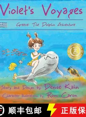 【3-4周达】Violet's Voyages: Greece: the Dolphin Adventure [9780997823189]
