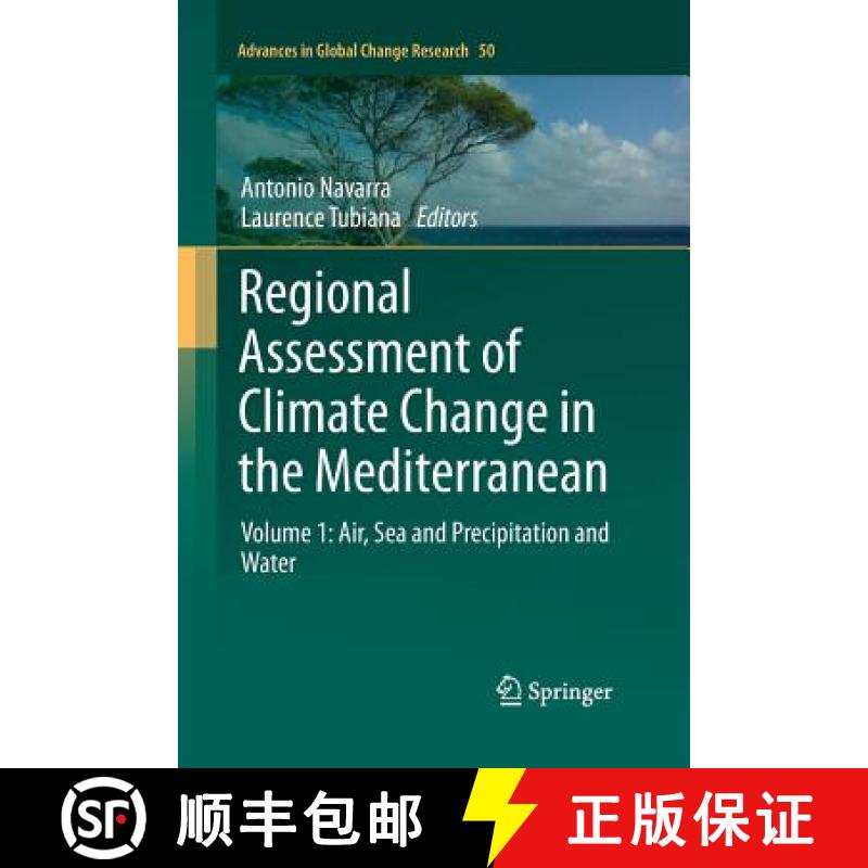 【3-4周达】Regional Assessment of Climate Change in the Mediterranean : Volume 1: Air, Sea and Precip... [9789400795396]