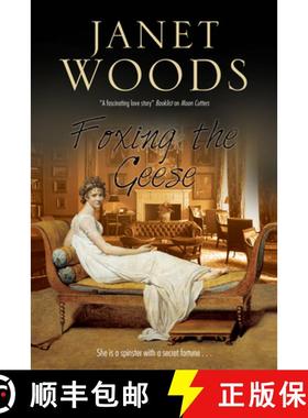 【3-4周达】Foxing the Geese: A Regency Romance [9781847516909]