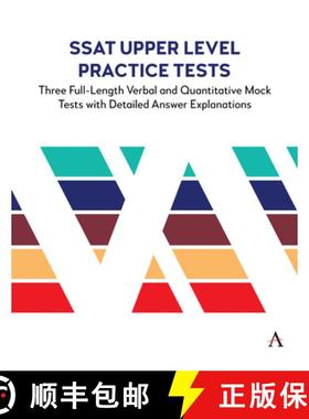 预订 SSAT Upper Level Practice Tests : Three Full-Length Verbal and Quantitative Mock Tests with Deta... [9781839990977]
