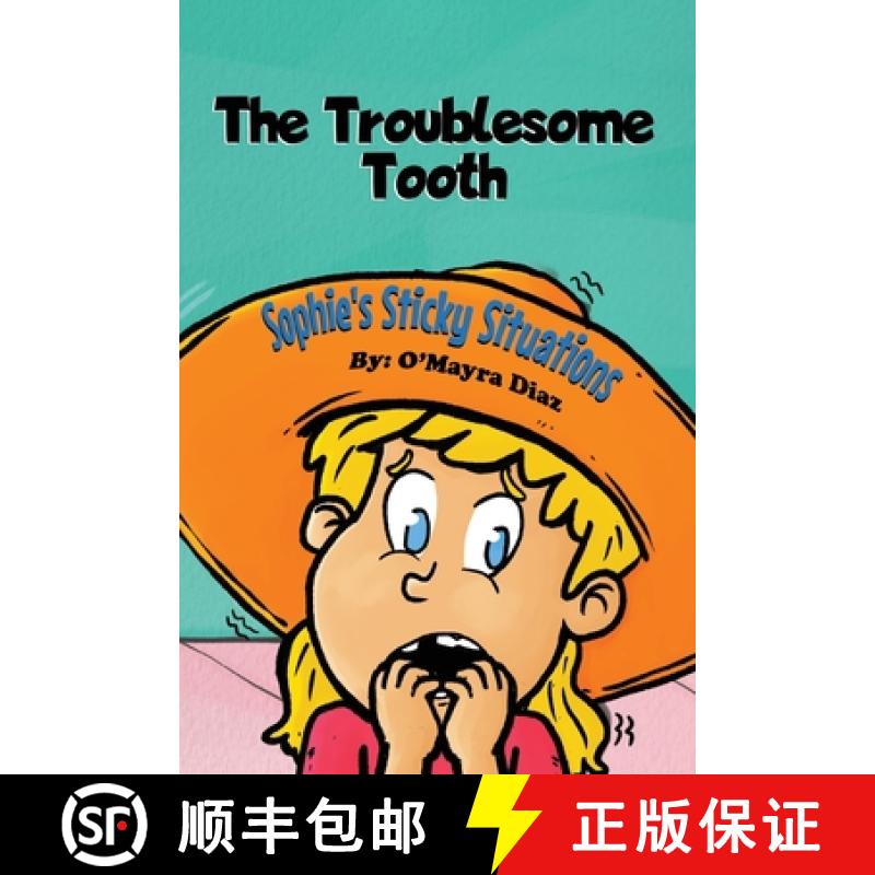 【3-4周达】Sophie's Sticky Situations: The Troublesome Tooth [9781662915222]