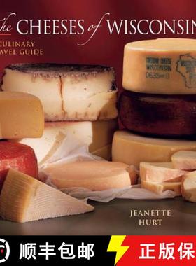 预订 The Cheeses of Wisconsin: A Culinary Travel Guide [9780881507843]