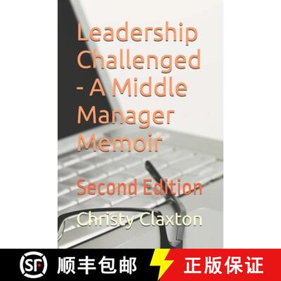 【3-4周达】Leadership Challenged - A Middle Manager Memoir: Second Edition [9798992481907]