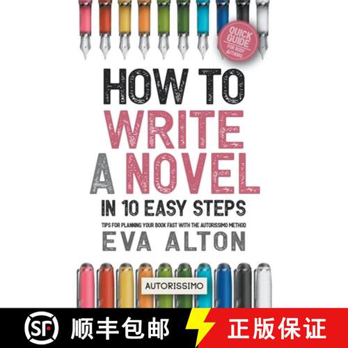 【3-4周达】How to Write a Novel in 10 Easy Steps: Tips for Planning Your Book Fast With the Autorissi... [9798224816842]