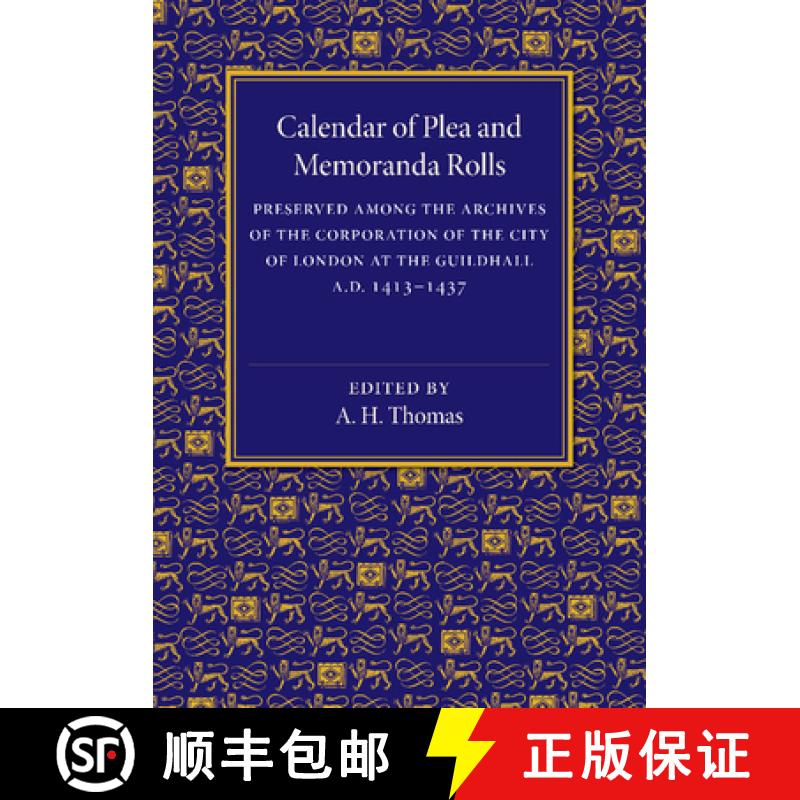 【3-4周达】Calendar of Plea and Memoranda Rolls: A.D. 1413-1437 [9781107464025]