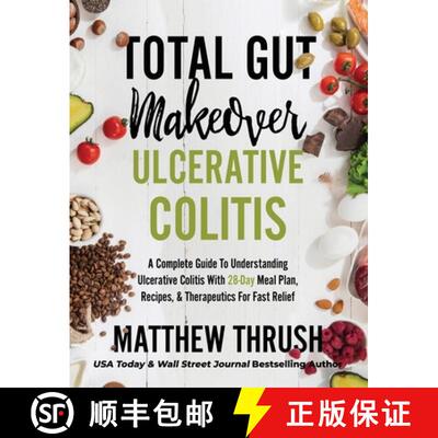【3-4周达】Total Gut Makeover: Ulcerative Colitis: A Complete Guide To Understanding Ulcerative Colit... [9781956283006]