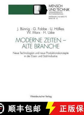 【3-4周达】Moderne Zeiten - alte Branche : Neue Technologien und neue Produktionskonzepte in der Eise... [9783531122564]