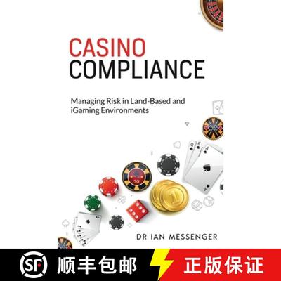 【3-4周达】Casino Compliance: Managing Risk in Land-Based and iGaming Environments [9781738008865]