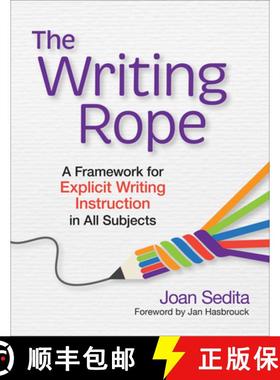 【3-4周达】The Writing Rope: A Framework for Explicit Writing Instruction in All Subjects [9781681255897]