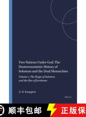预订 Two Nations Under God: The Deuteronomistic History of Solomon and the Dual Monarchies: Volume 1:... [9781555409135]
