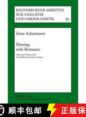 预订 Messing with Romance : American Poetics and Antebellum Southern Fiction [9783631632451]