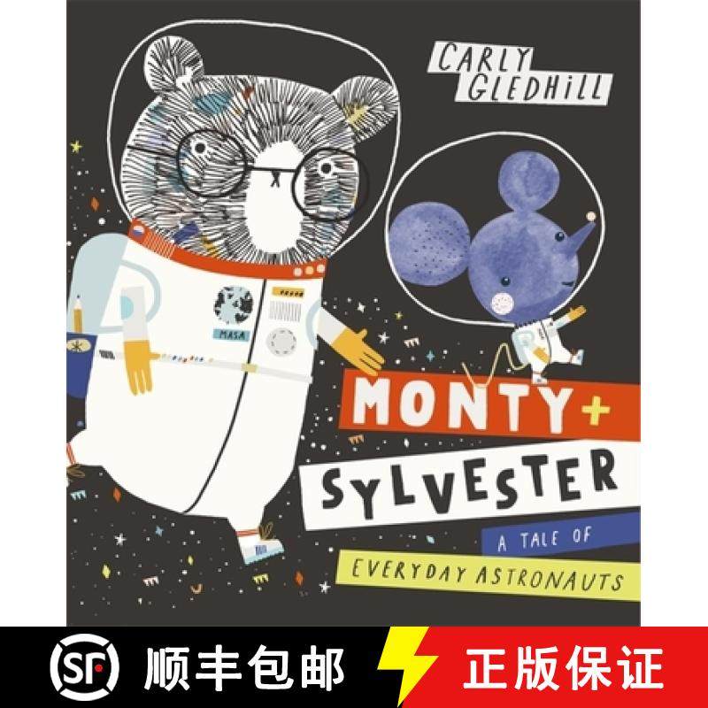 【3-4周达】Monty and Sylvester a Tale of Everyday Astronauts [9781408351772]